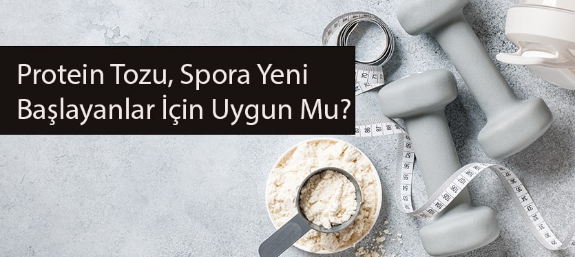 Protein Tozu, Spor Yapmaya Yeni Başlayanlar İçin Uygun Mu?